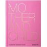 ASSOULINE Mother and Child by Claiborne Swanson Frank  - Pink - female - Size: One Size