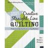 C&T Publishing Visual Guide to Creative Straight-Line Quilting: Professional-Quality Results on Any Machine; 60+ Modern Designs