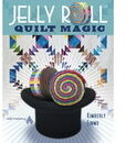 Jelly Roll Quilt Magic by Kimberly Einmo