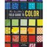 Lucky Spool The Quilters Field Guide to Color