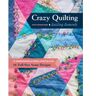 C&T Publishing Crazy Quilting Dazzling Diamonds: 27 Embroidered & Embellished Blocks, 56 Full-Size Seam Designs