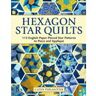 Fox Chapel Publishing Hexagon Star Quilts