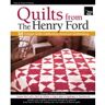 Fox Chapel Publishing Fons & Porter Presents Quilts from The Henry Ford