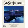 Big Sky Journal Magazine Subscription, 6 Issues, Midwest Region Magazine Subscriptions magazines.com