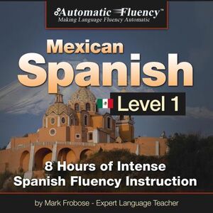 Automatic Fluency® Mexican Spanish - Level 1 - Download