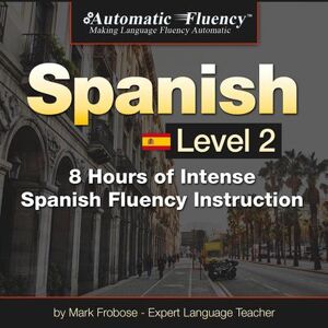 Automatic Fluency® Spanish - Level 2 - Download