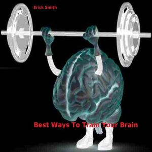 Best Ways To Train Your Brain - Download