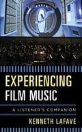 Rowman & Littlefield Publishers Experiencing Film Music