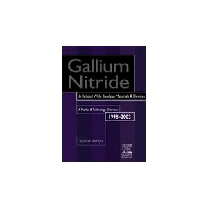 Elsevier Science Gallium Nitride and Related Wide Bandgap Materials and Devices: A Market and Technology Overview 1998-2003