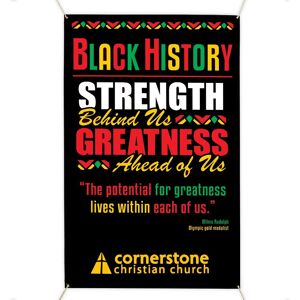 Positive Promotions Black History: Strength Behind Us, Greatness Ahead Of Us 5' x 3' Vinyl Banner - Personalization Available