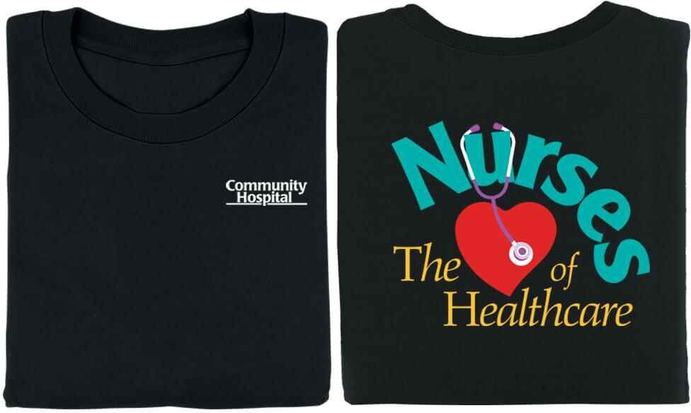 Positive Promotions 48 Nurses: The Heart Of Healthcare 2-Sided Shirts - Personalization Available