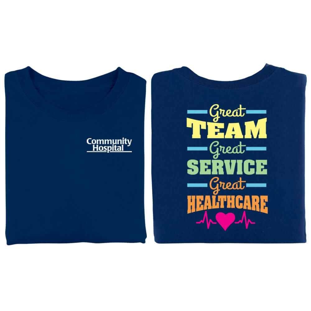 Positive Promotions 18 Great Team, Great Service, Great Healthcare 2-Sided Shirts - Personalization Available