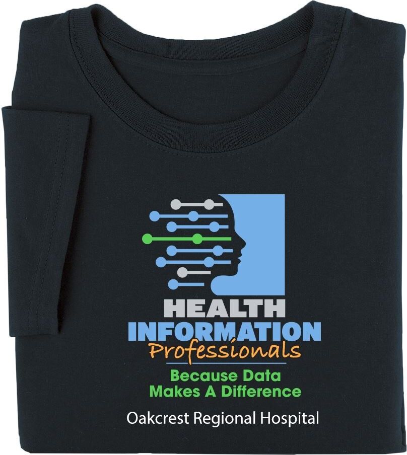 Positive Promotions 18 Health Information Professionals: Because Data Makes A Difference Short-Sleeve Recognition Shirts - Silkscreened Personalization Available