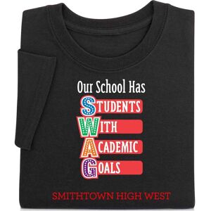 Positive Promotions 18 Our School Has SWAG Adult Shirts - Silkscreened Personalization Available