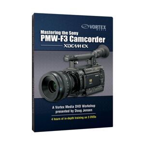 Vortex Media DVD: Mastering The Sony PMW-F3 Camcorder
