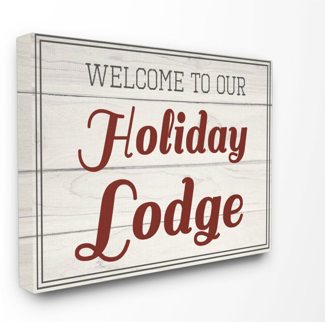 Stupell Industries Welcome To Our Holiday Lodge Vintage-Inspired Canvas Wall Art, 30