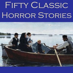 Findaway Fifty Classic Horror Stories