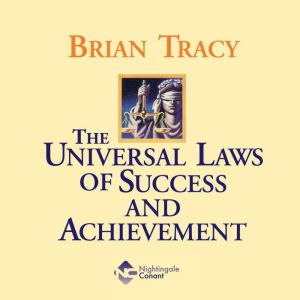 Findaway The Universal Laws of Success and Achievement: Brian Tracy Brings You a Lifetime of Learning