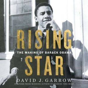 Harper Audio Rising Star: The Making of Barack Obama