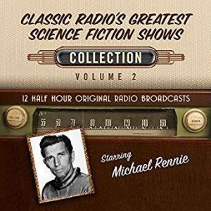 Brilliance Audio Classic Radio's Greatest Science Fiction Shows Collection 2