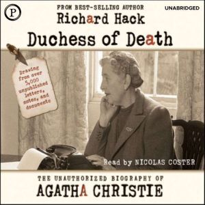 Findaway Duchess of Death: The Unauthorized Biography of Agatha Christie