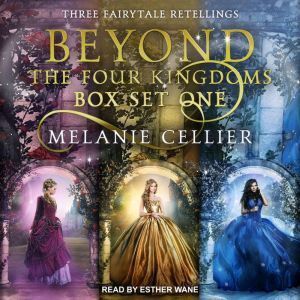 Tantor Audio Beyond the Four Kingdoms Box Set 1: Three Fairytale Retellings, Books 1-3