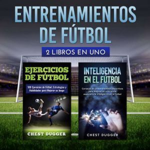 Author's Republic Entrenamientos de ftbol: 2 libros en uno