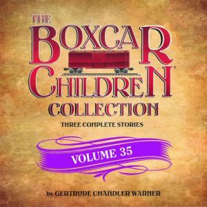 Oasis Audio The Boxcar Children Collection Volume 35: The Sword of the Silver Knight, The Game Store Mystery, The Mystery of the Orphan Tr