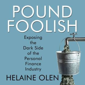 Ascent Audio Pound Foolish: Exposing the Dark Side of the Personal Finance Industry
