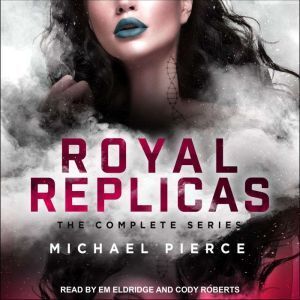 Tantor Audio Royal Replicas: The Complete Series