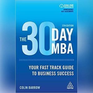 Brilliance Audio The 30 Day MBA: Your Fast Track Guide to Business Success