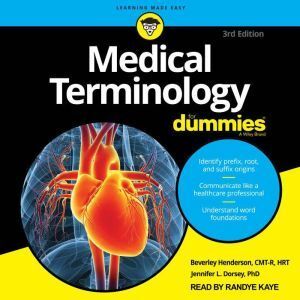 Tantor Audio Medical Terminology For Dummies: 3rd Edition