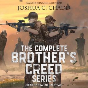 Tantor Audio The Complete Brother's Creed Box Set: The Complete Zombie Apocalypse Series