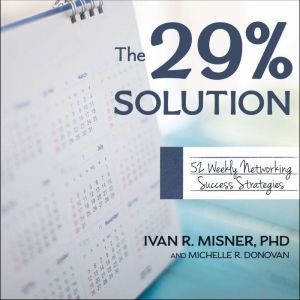 Ascent Audio The 29% Solution: 52 Weekly Networking Success Strategies