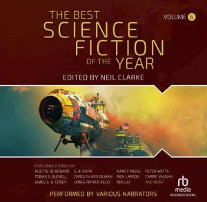 Recorded Books The Best Science Fiction of the Year, Volume 6