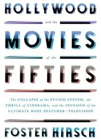 Random House Audio Hollywood and the Movies of the Fifties: The Collapse of the Studio System, the Thrill of Cinerama, and the Invasion of the Ul