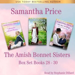 Findaway Voices The Amish Bonnet Sisters Box Set, Volume 10 Books 28-30 (A Season for Second Chances, A Change of Heart, The Last Wedding)