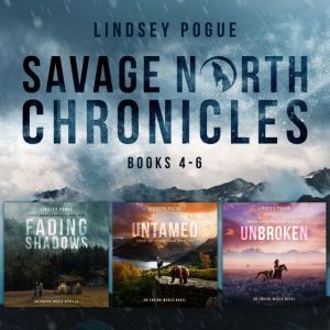 Findaway Voices Savage North Chronicles Vol 2: Books 4 - 6: A Post-Apocalyptic Survival Series