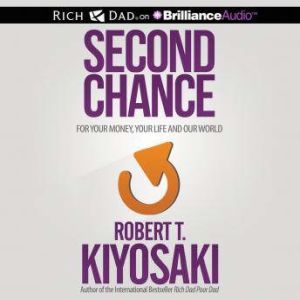 Brilliance Audio Second Chance: for Your Money, Your Life and Our World