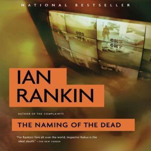 Hachette Audio The Naming of the Dead: An Inspector Rebus Novel