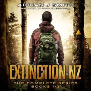 Blackstone Audiobooks The Extinction New Zealand Series Box Set: The Rule of Three, The Fourth Phase, The Five Pillars