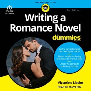 Tantor Audio Writing A Romance Novel For Dummies, 2nd Edition