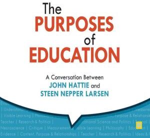 Findaway The Purposes of Education: A Conversation Between John Hattie and Steen Nepper Larsen