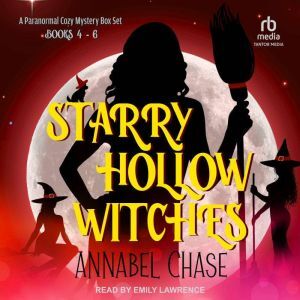 Tantor Audio Starry Hollow Witches: A Paranormal Cozy Mystery Box Set, Books 4-6