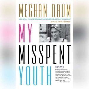 Dreamscape Media My Misspent Youth: Essays