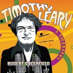 Blackstone Audiobooks Timothy Leary: A Biography