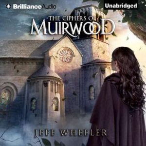 Brilliance Audio The Ciphers of Muirwood