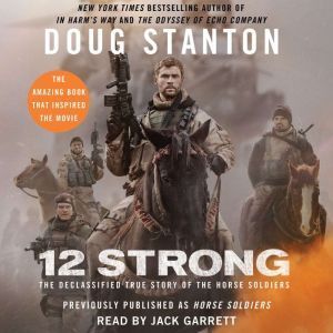 Simon & Schuster Audio 12 Strong: The Declassified True Story of the Horse Soldiers