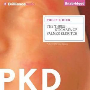 Brilliance Audio The Three Stigmata of Palmer Eldritch