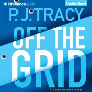 Brilliance Audio Off the Grid: A Monkeewrench Novel